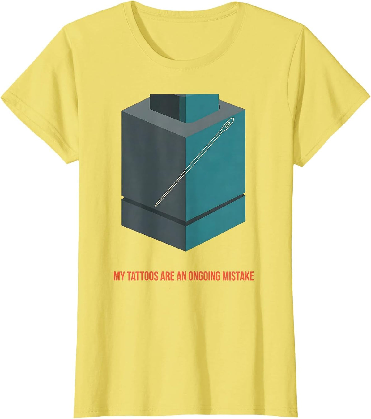 My Tattoos Are An Ongoing Mistake Funny Tattoo Lover T-Shirt - Lemon Yellow