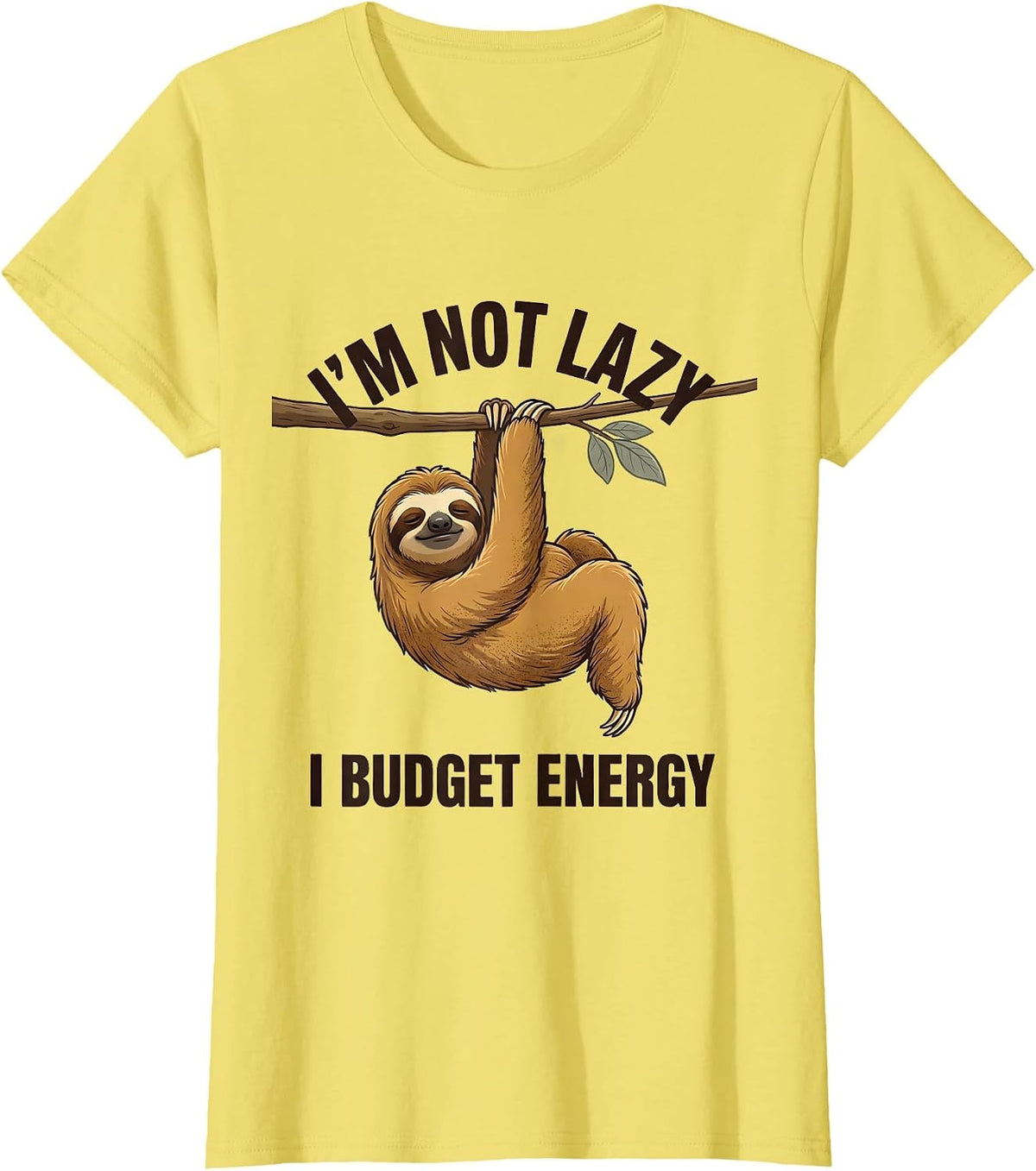 Women's I'm Not Lazy I Budget Energy Funny Sloth Animal Lover Humor T-Shirt - Lemon Yellow