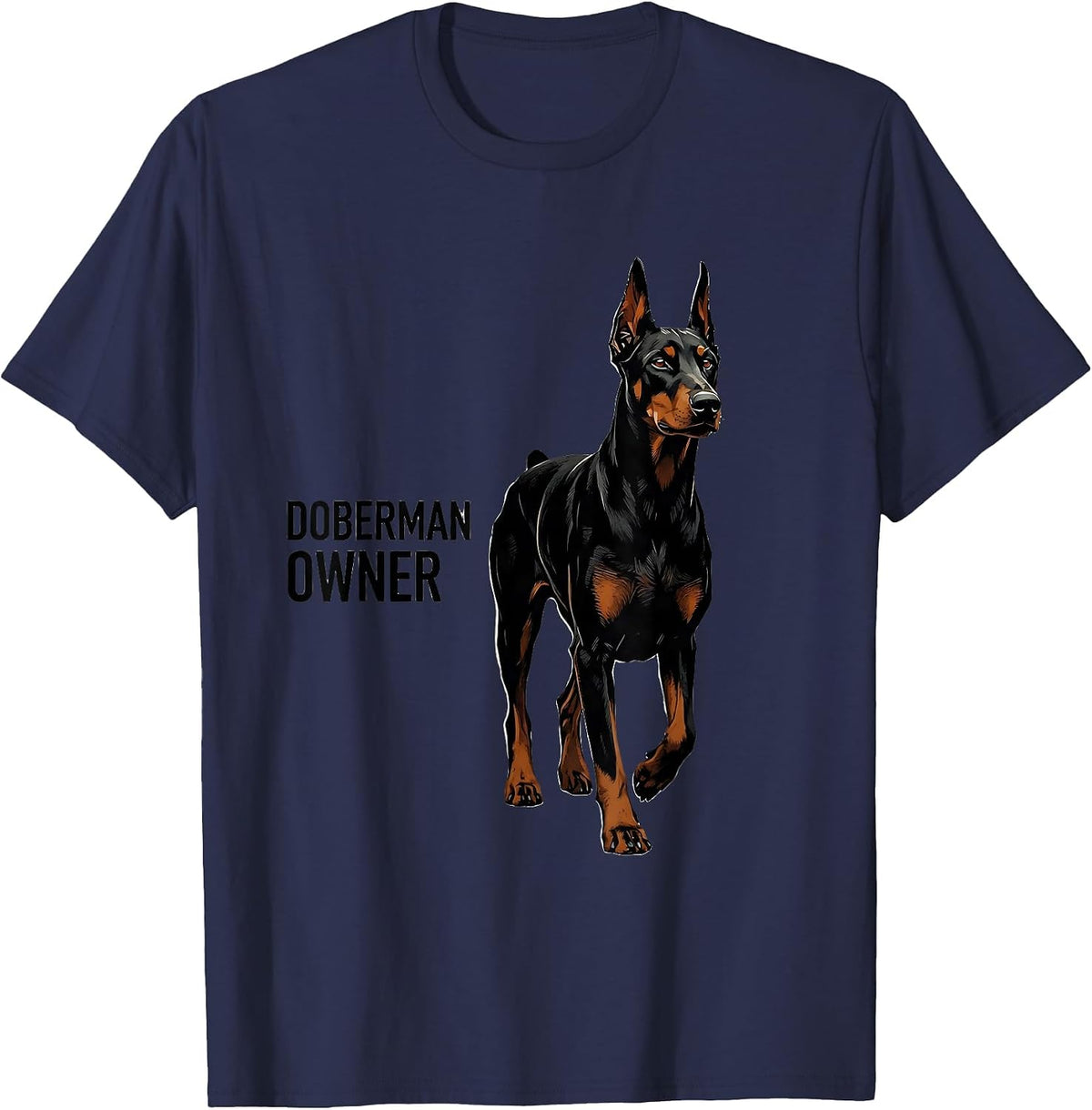 Doberman Owner Dobie Silhouette Dog Mom Dad Pet Lover T-Shirt - Navy Blue