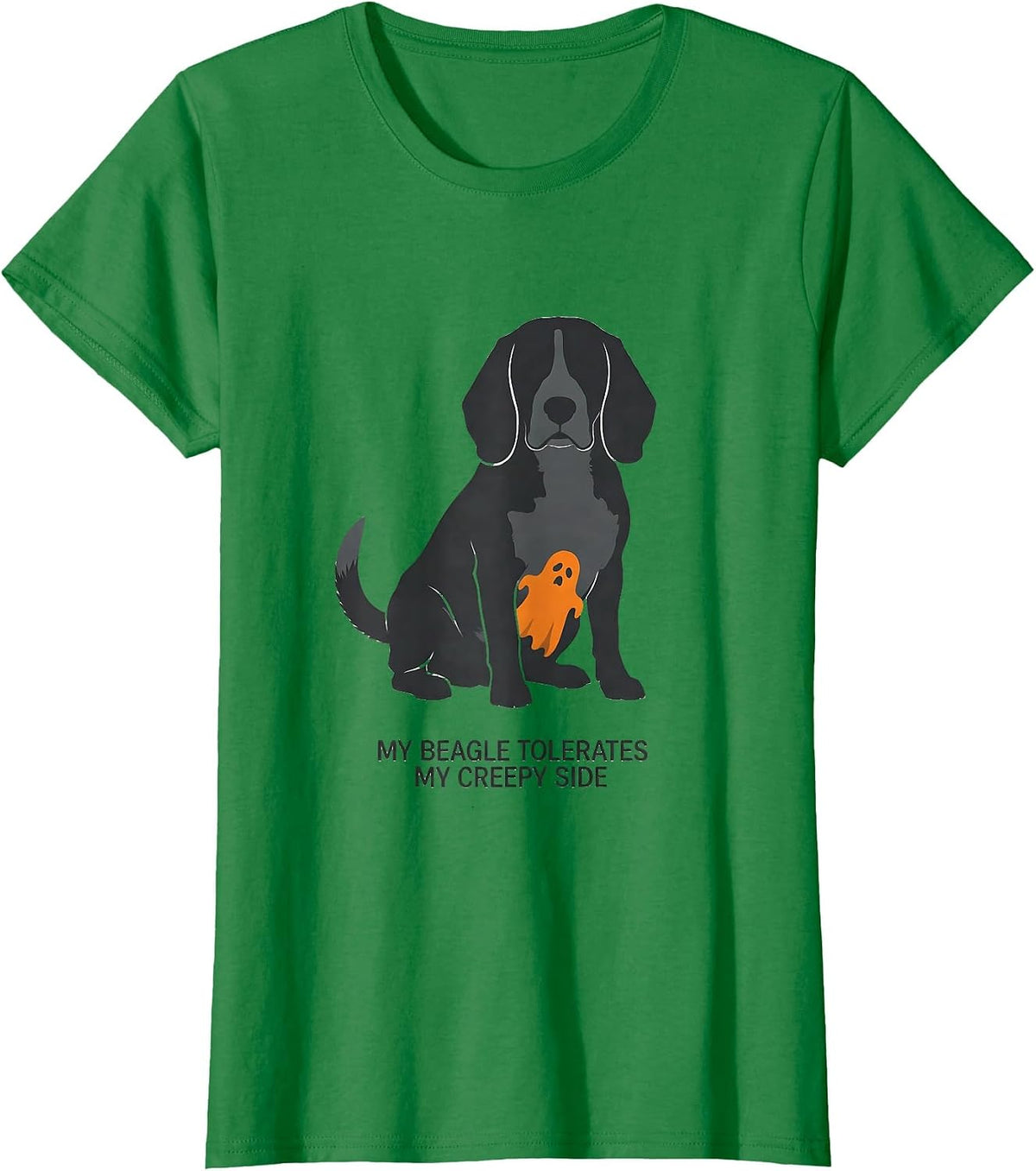 My Beagle Tolerates My Creepy Side Funny Beagle Owner T-Shirt - Kelly Green