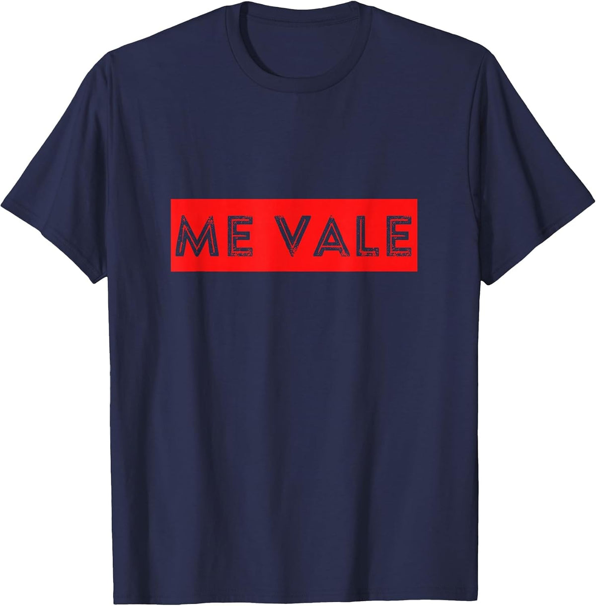 Me Vale Slang Design Spanish Doesn't Matter to me T-Shirt - Navy Blue