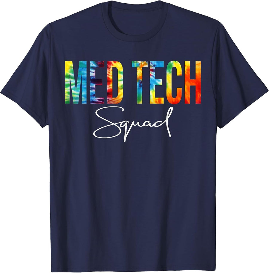 Med Tech Squad Appreciation Day Tie Dye for Women for Work T-Shirt - Navy Blue