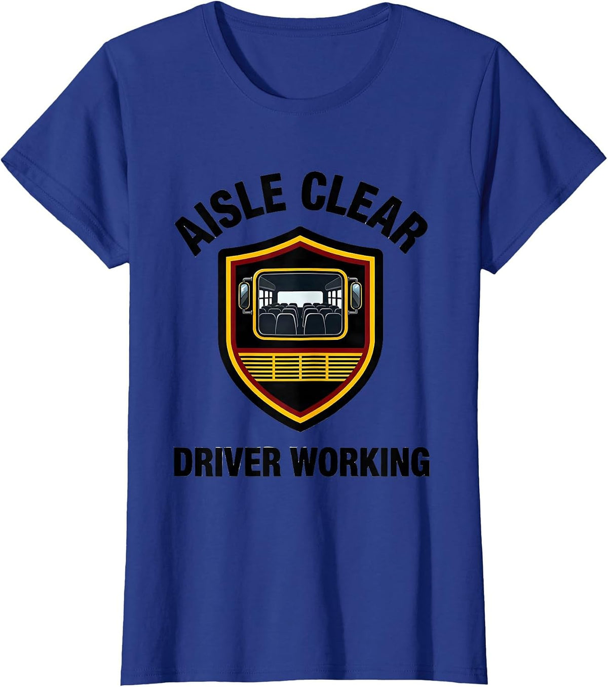 Women's Aisle Clear Driver Working Funny School Bus Driver Costume T-Shirt - Royal Blue