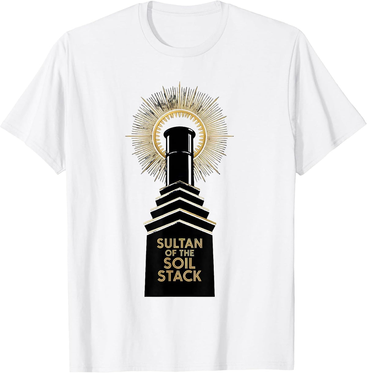 Men's Sultan Of The Soil Stack Funny Plumber Pipefitter Art Deco T-Shirt - White