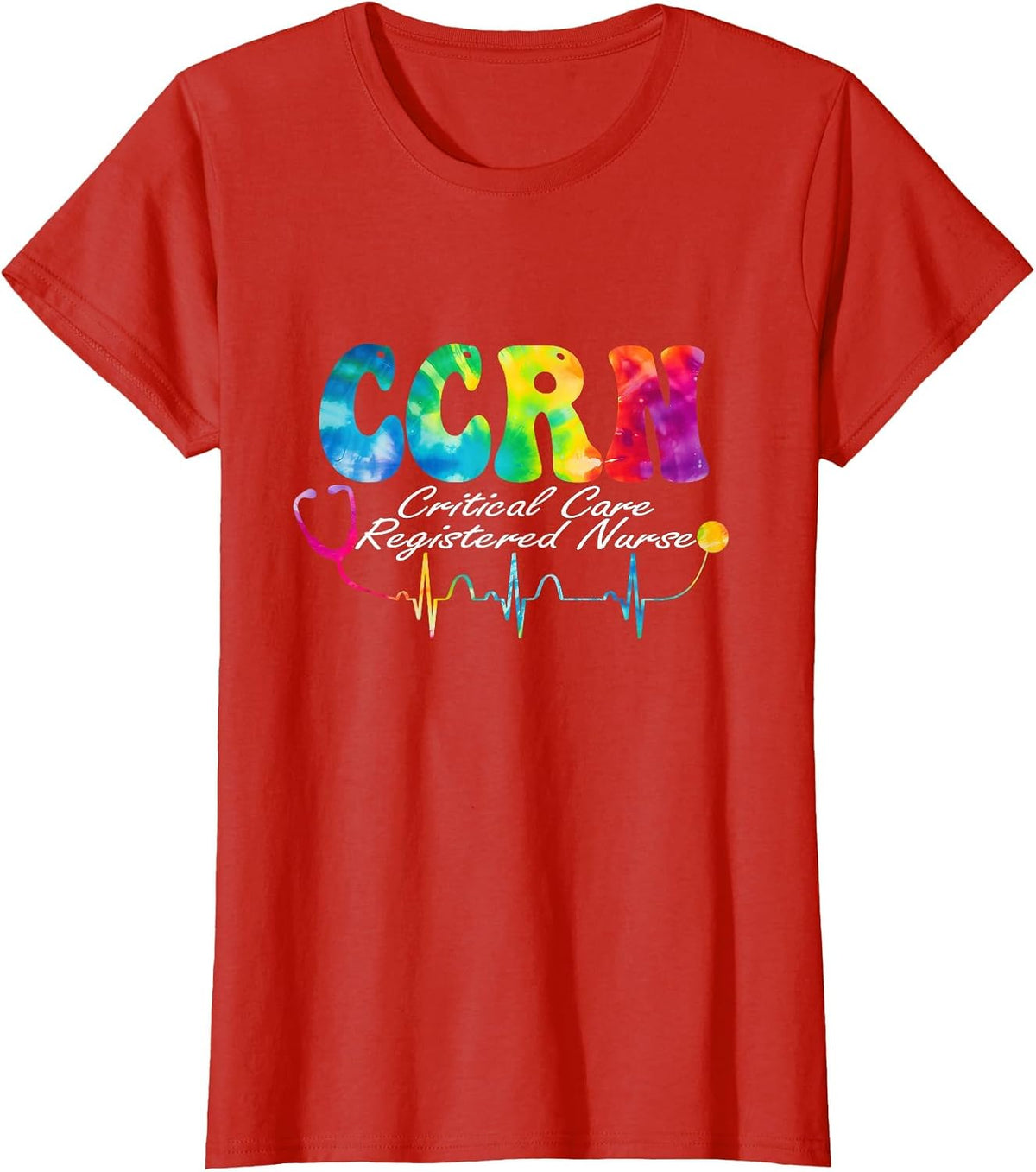 Critical Care Registered Nurse Tie Dye CCRN Nurse T-Shirt - Red