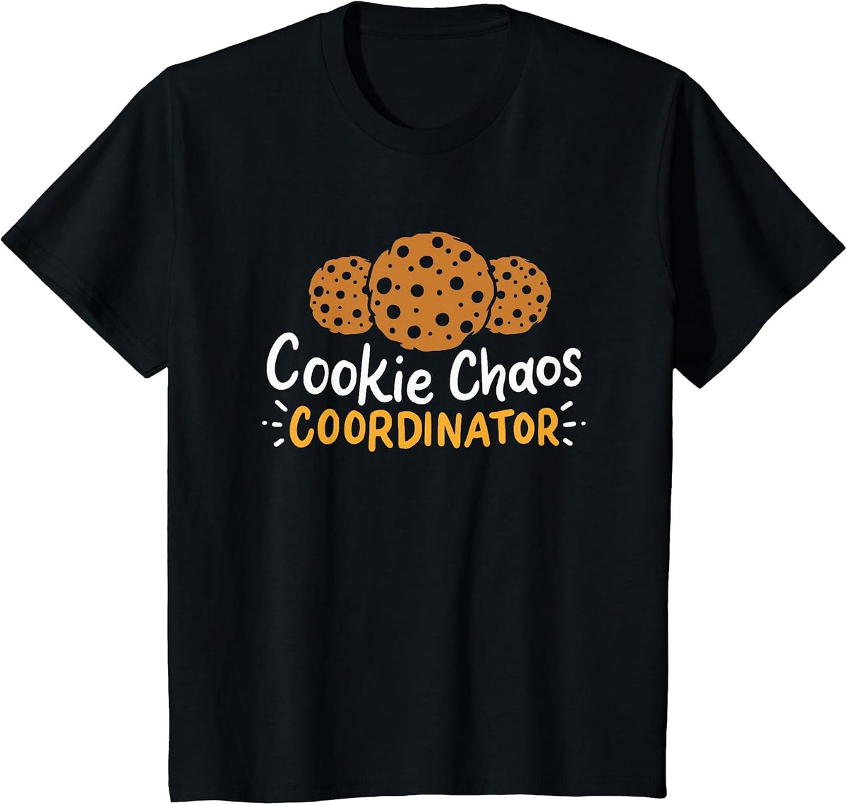 Cookie Chaos Coordinator - Cookies T-Shirt - Black