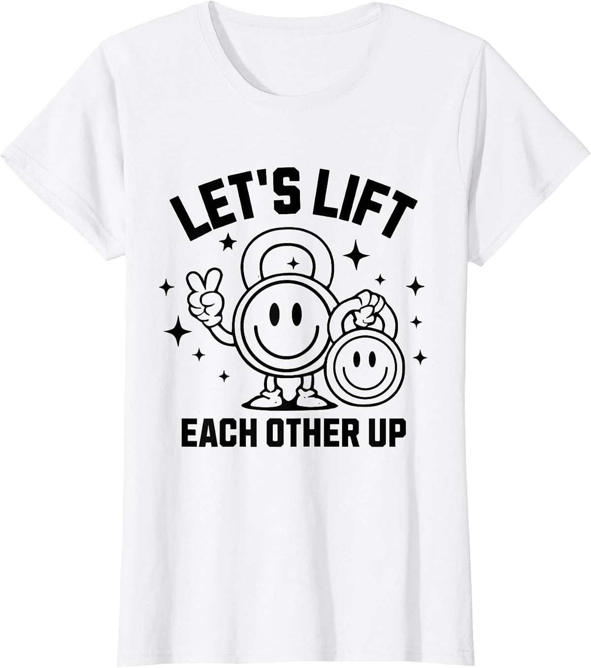 Let's Lift Each Other Up Apparel T-Shirt - White