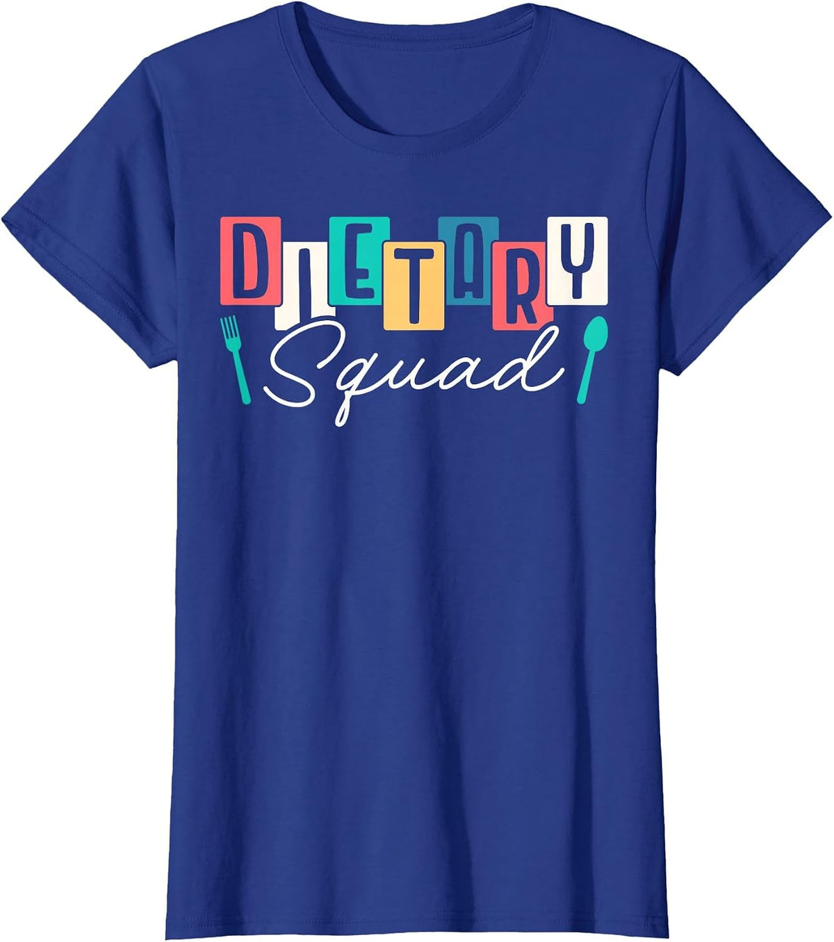 Dietary Squad Dietary Worker T-Shirt - Royal Blue