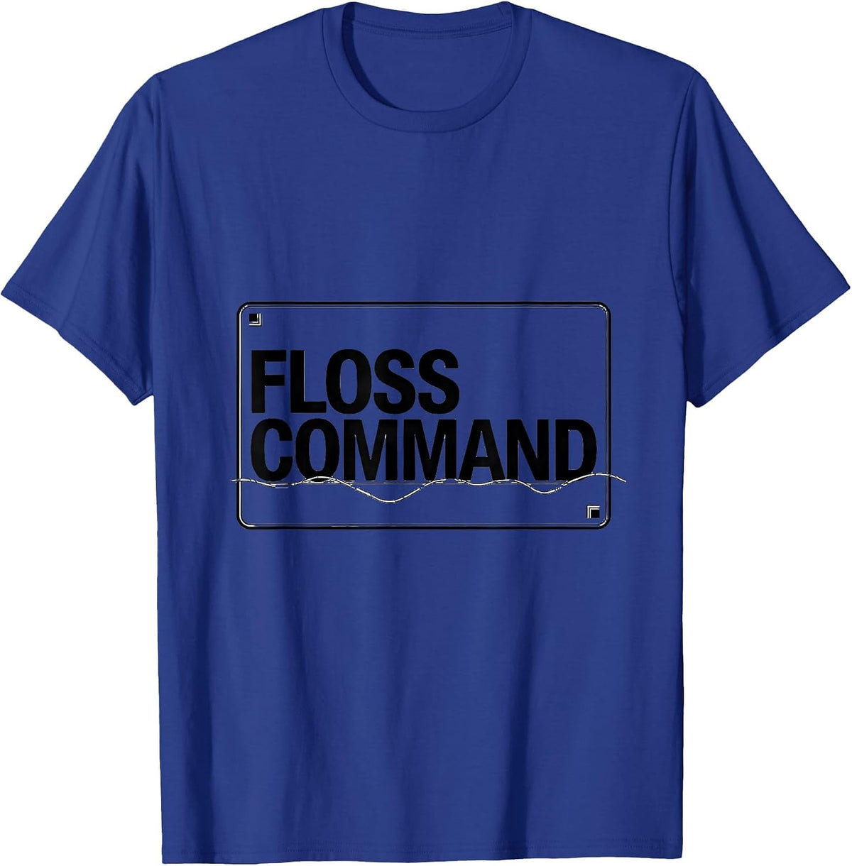 Floss Command Funny Dental Hygienist RDH Dentist Assistant T-Shirt - Royal Blue