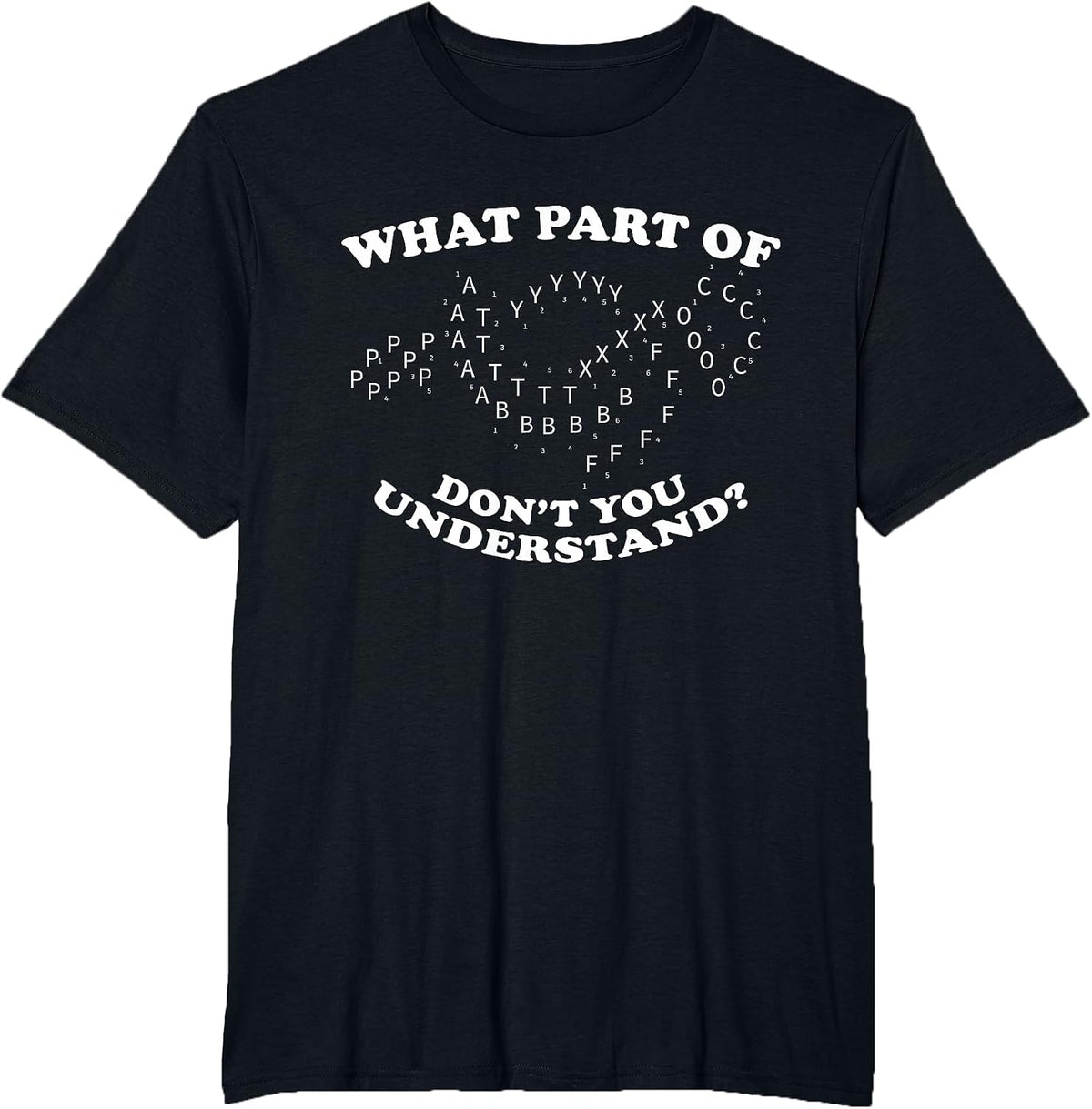 What Part of Don't You Understand? Marching Band Music T-Shirt - Black