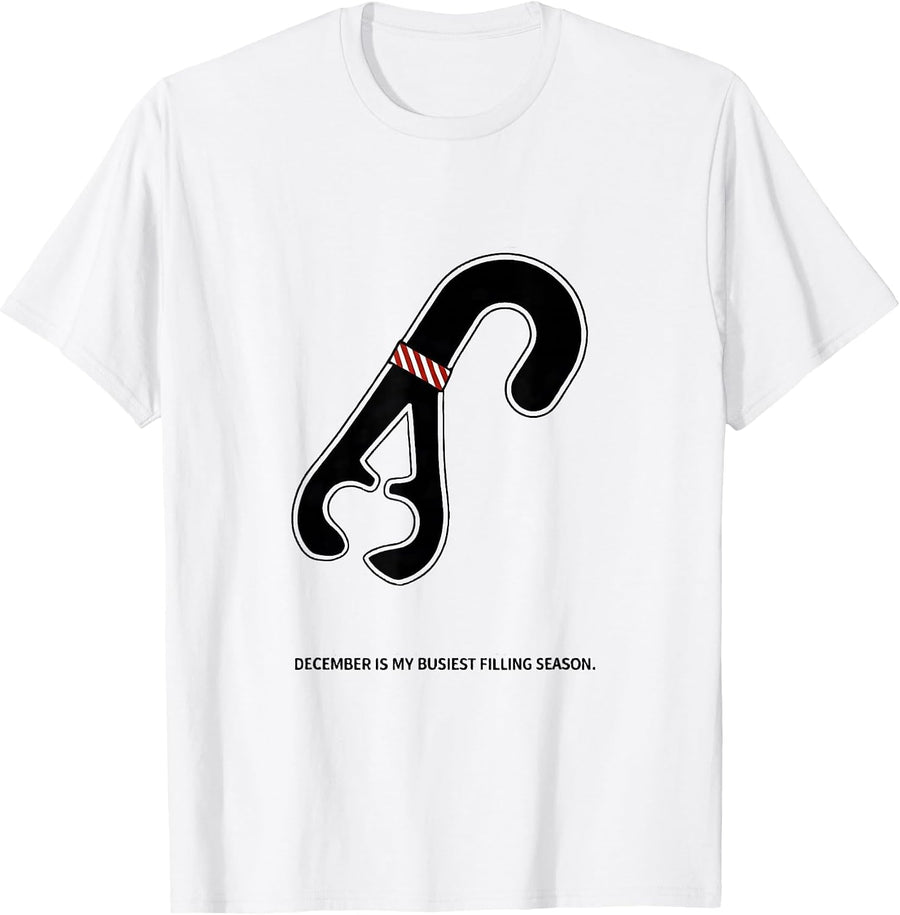 Men's December Is My Busiest Filling Season Funny Dentist T-Shirt - White