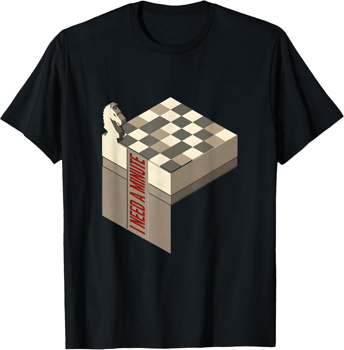 Men's I Need A Minute Funny Chess Lover Board Game Humor Gift T-Shirt - Black