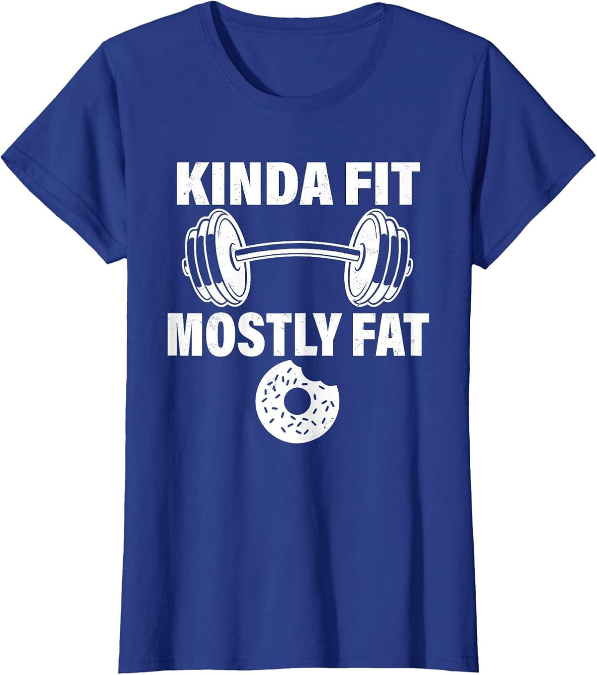 Kinda Fit Mostly Fat Fitness Funny Workout Exercise Gym T-Shirt - Royal Blue