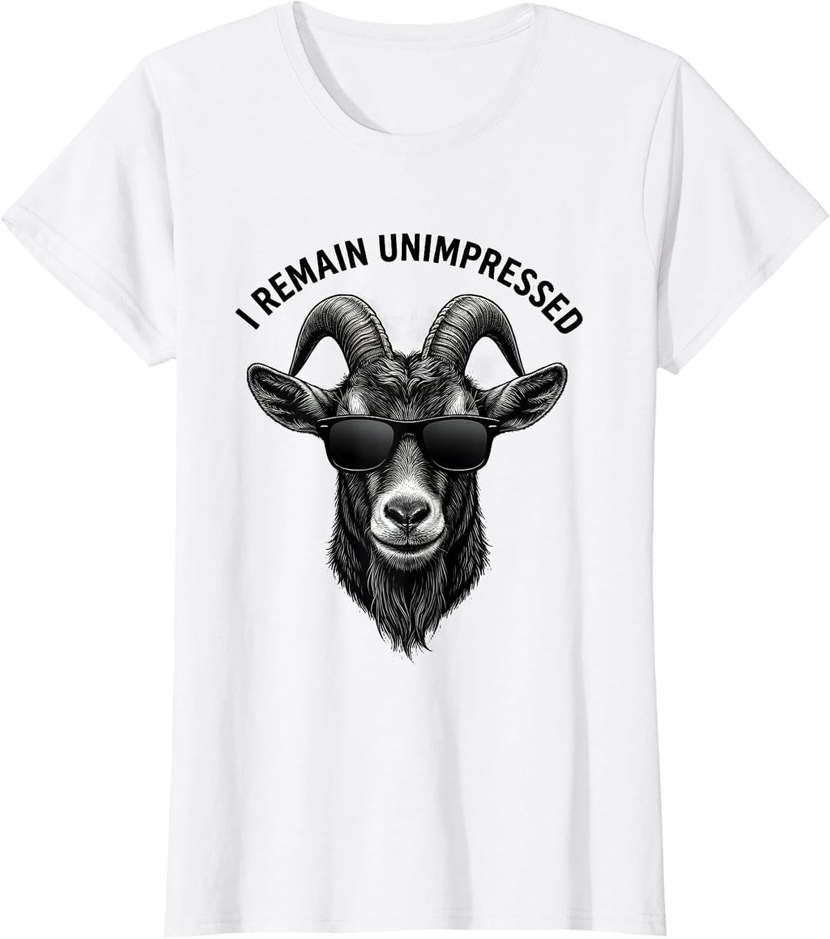 I Remain Unimpressed Funny Goat Humor Novelty Gift T-Shirt - White