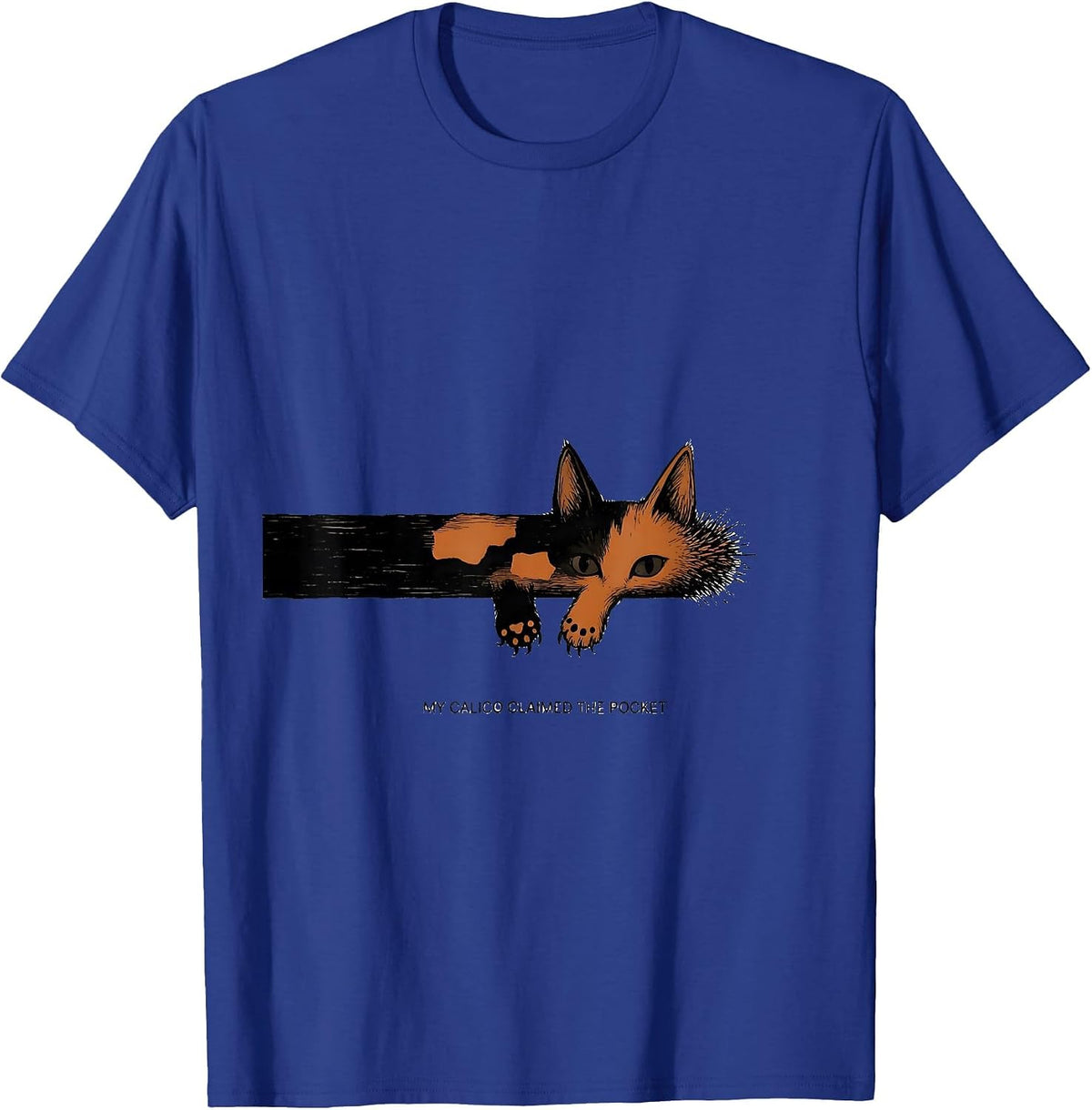 Men's My Calico Claimed The Pocket Cute Cat Lover Gift T-Shirt - Royal Blue