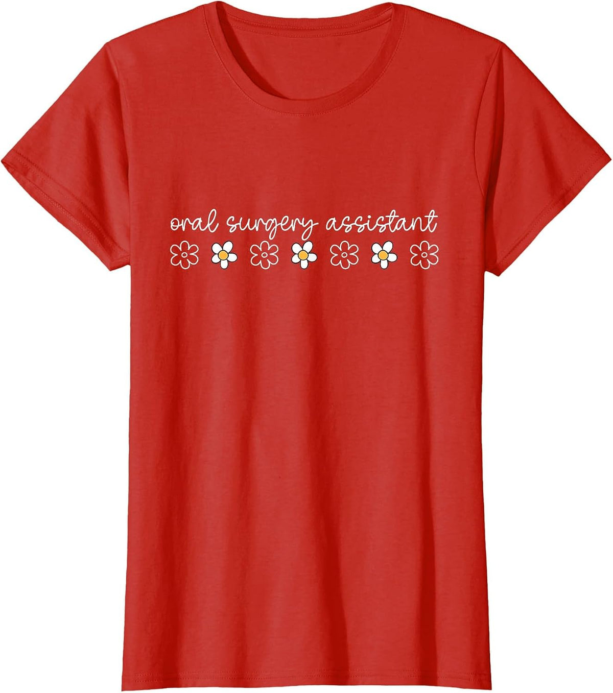 Daisy Floral Oral Surgery Assistant Maxillofacial Surgery T-Shirt - Red