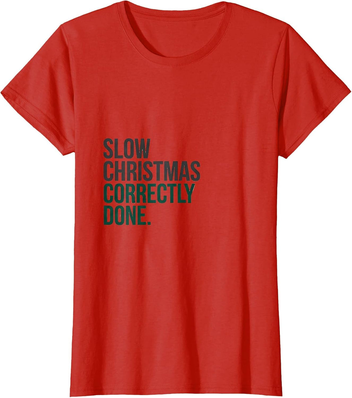 Women's Slow Christmas, Correctly Done Funny Sloth Lover Ugly T-Shirt - Red