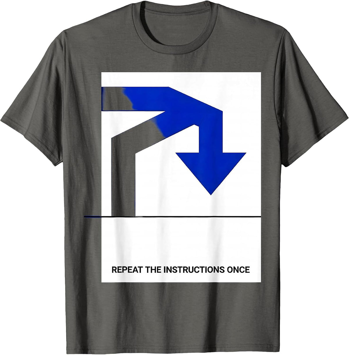 Men's Repeat The Instructions Once Neurodivergent Autism ADHD T-Shirt - Asphalt Grey