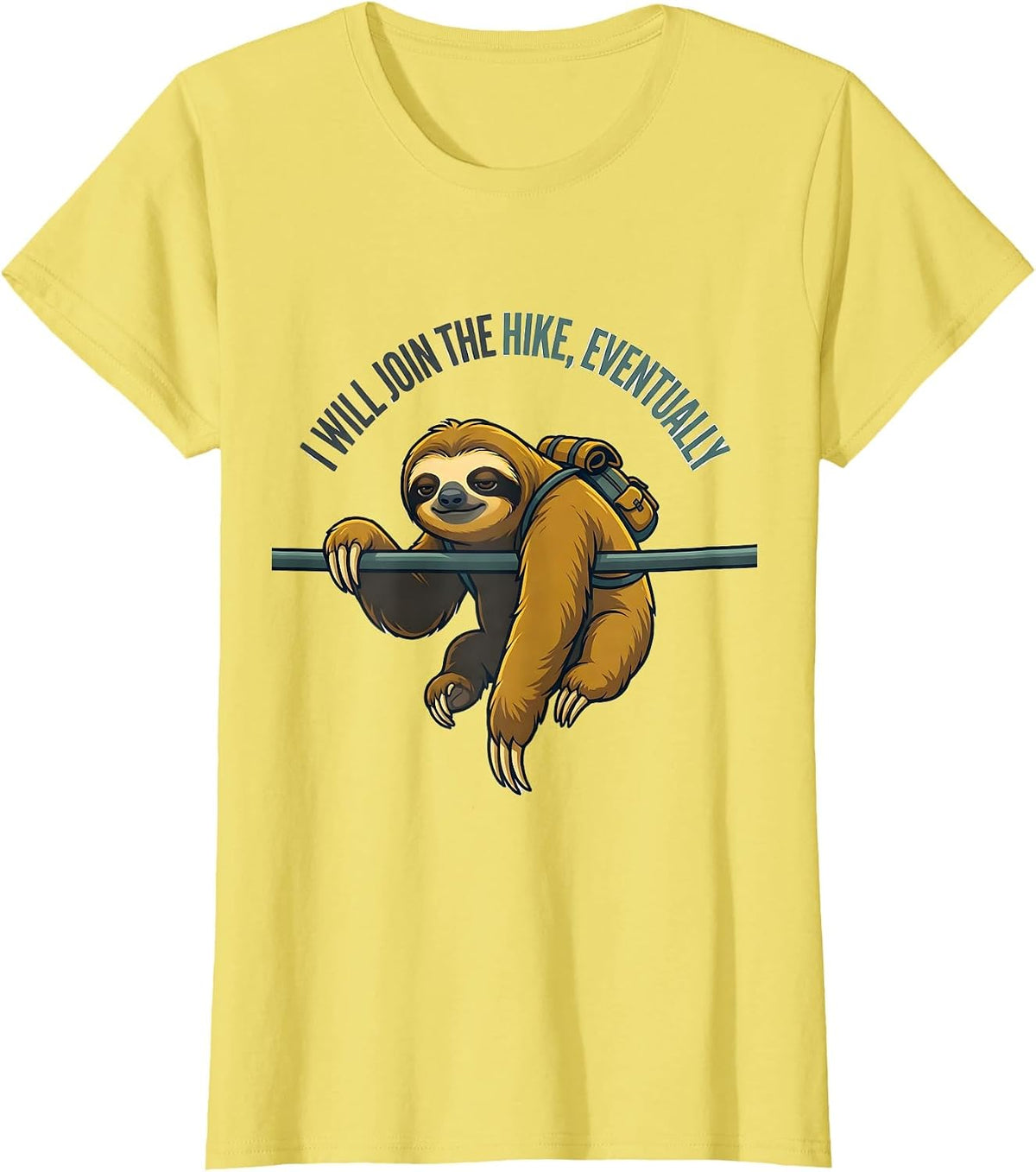 I Will Join The Hike Eventually Funny Sloth Lover Hiking T-Shirt - Lemon Yellow
