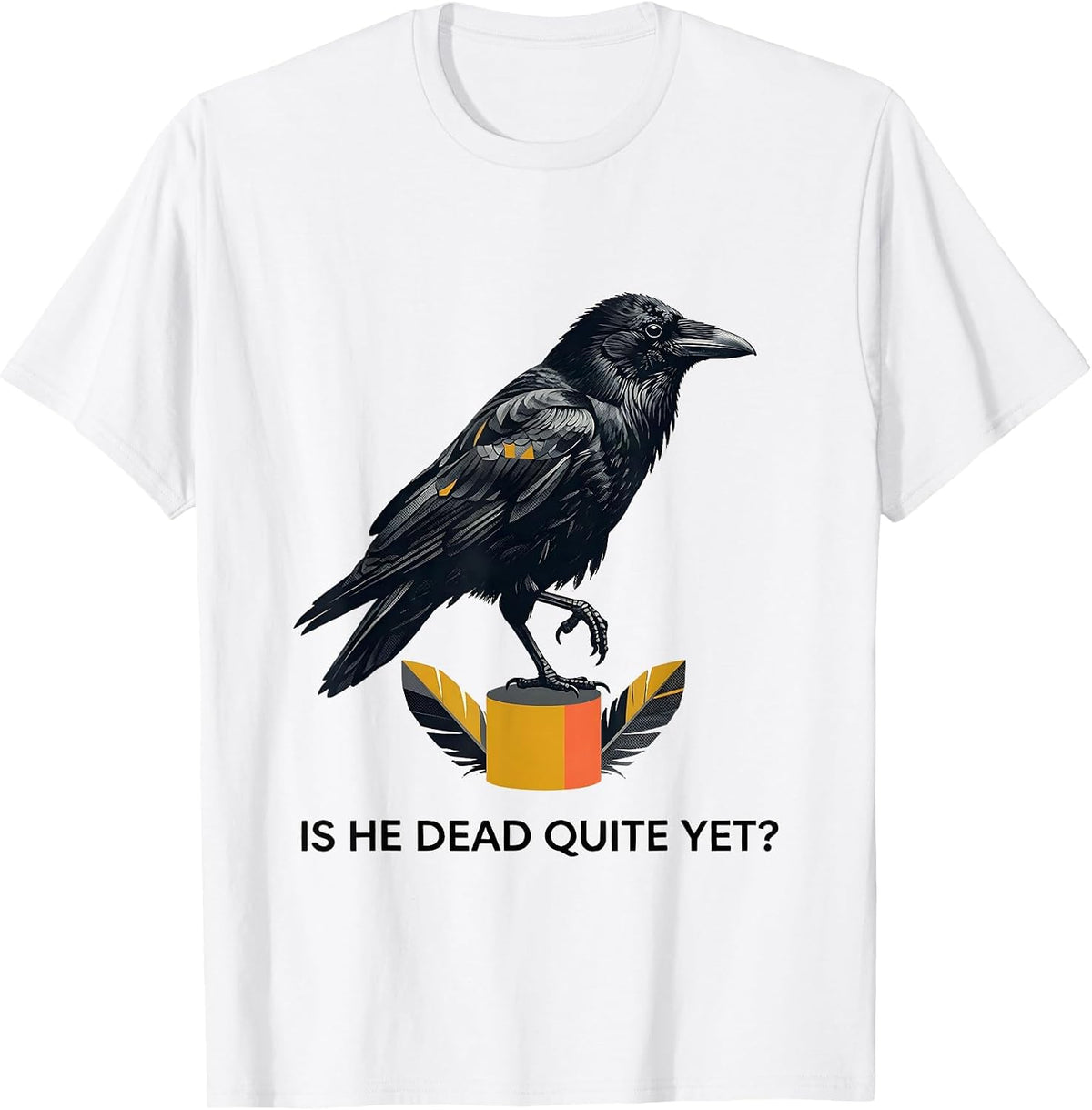 Men's Is He Dead Quite Yet Midcentury Modern Dark Humor Crow T-Shirt - White