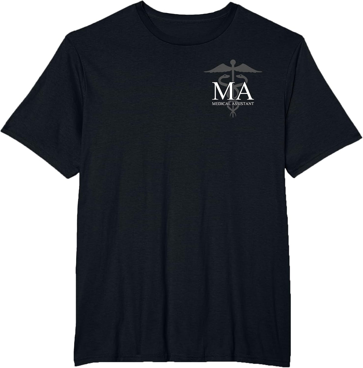 Medical Assistant - Professional MA - Caduceus - Front/Back T-Shirt - Black