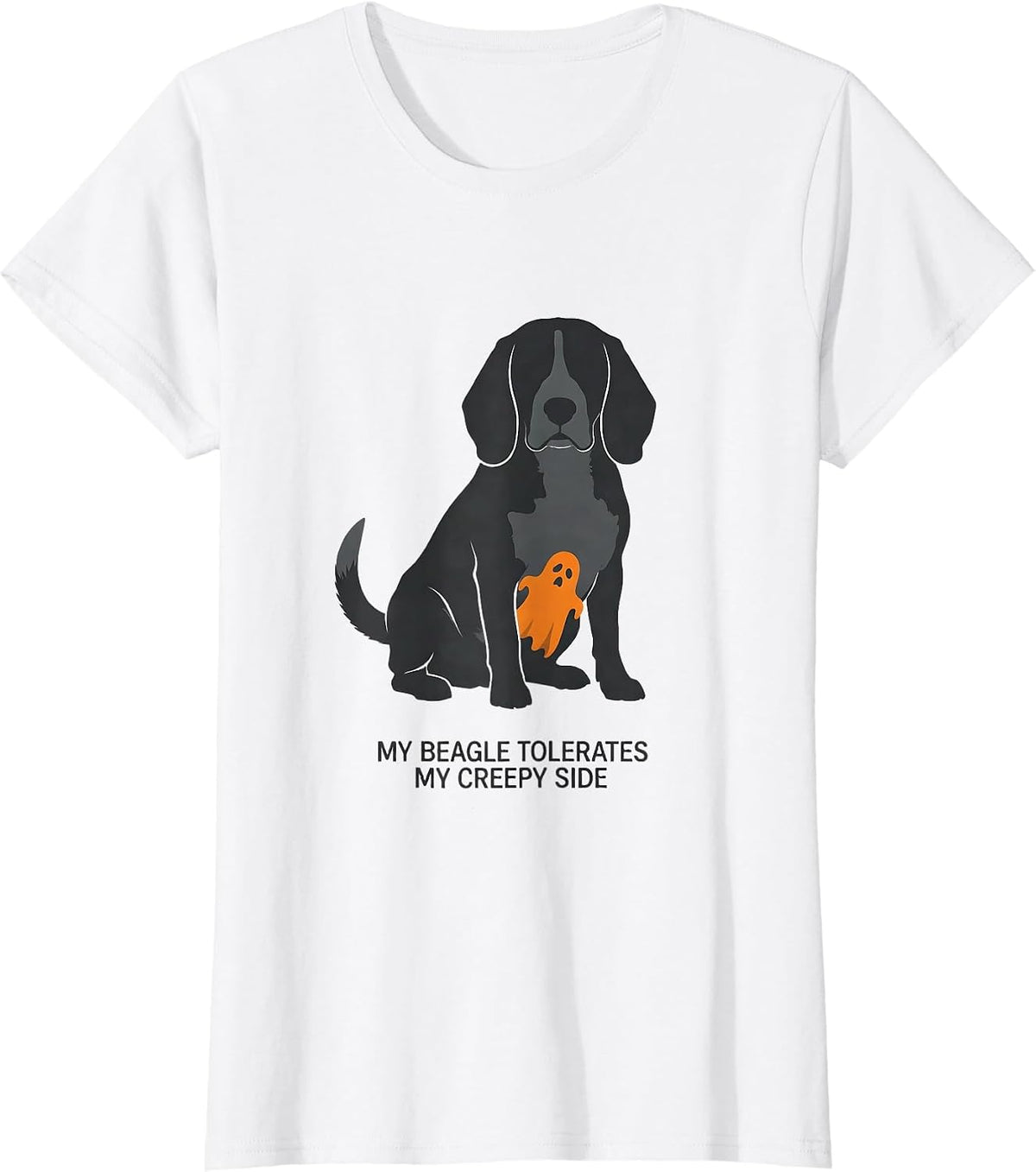 My Beagle Tolerates My Creepy Side Funny Beagle Owner T-Shirt - White