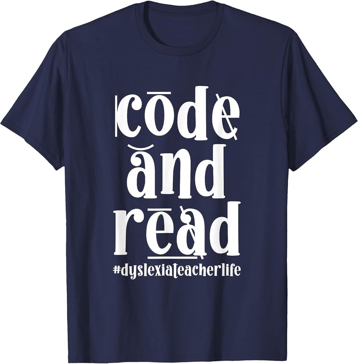 Code and Read Dyslexia Teacher Dyslexia Therapist T-Shirt - Navy Blue