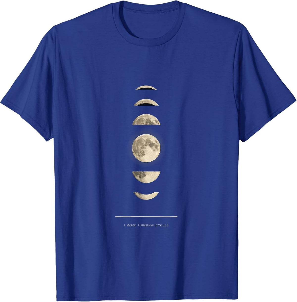 I Move Through Cycles Minimalist Moon Phase Astrology T-Shirt - Royal Blue