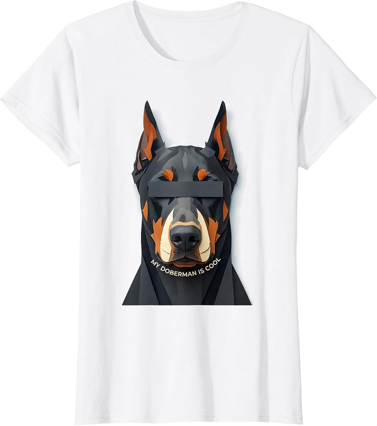 My Doberman Is Cool Funny Dog Lover Pet Portrait T-Shirt - White