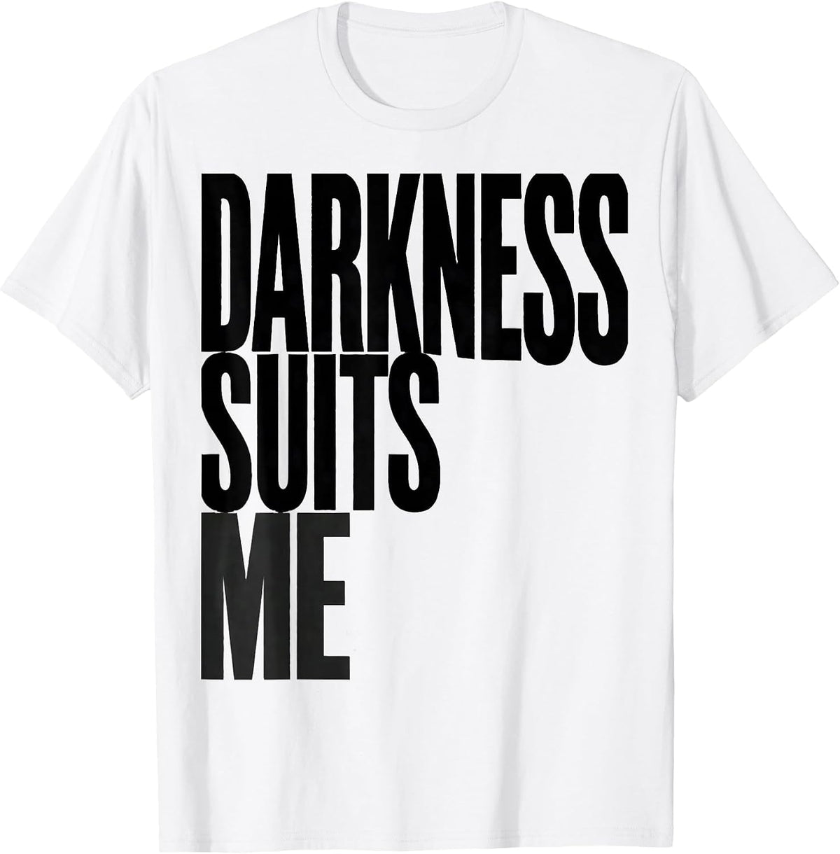Men's Darkness Suits Me Gothic Crow Humor Dark Humor T-Shirt - White