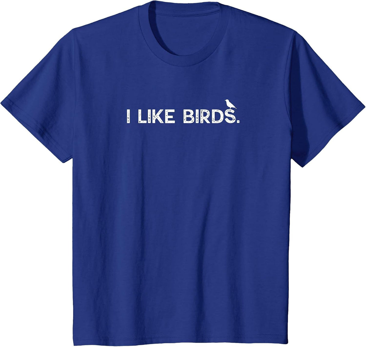 I Like Birds T-Shirt - Royal Blue