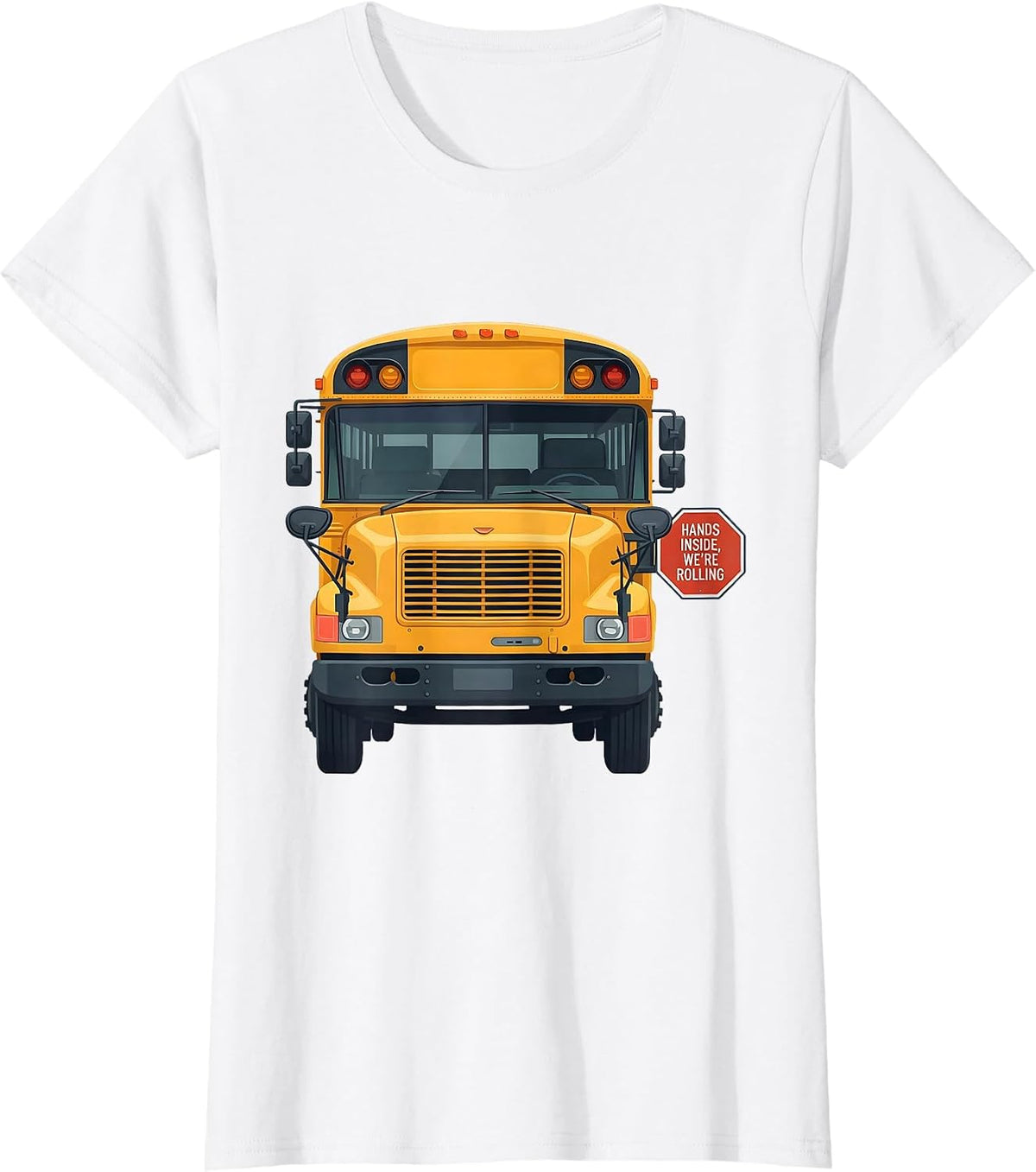 Hands Inside, We're Rolling Funny School Bus Driver T-Shirt - White