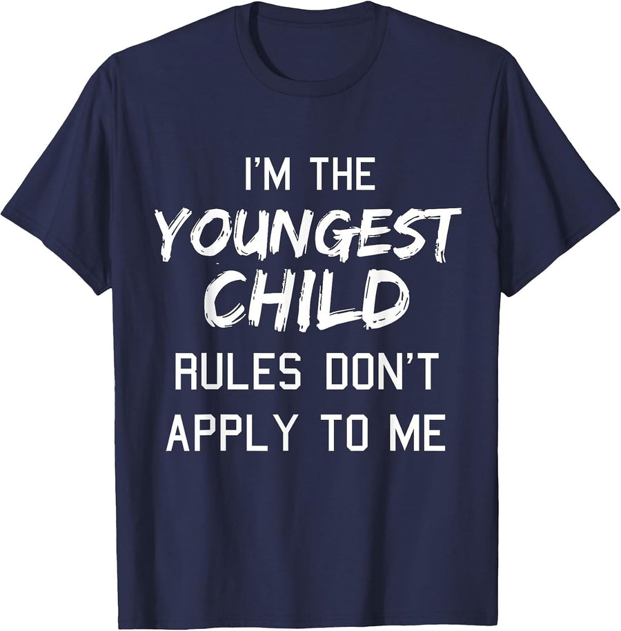 Youngest Child Shirt Rules Dont Apply to Me Funny Siblings T-Shirt - Navy Blue