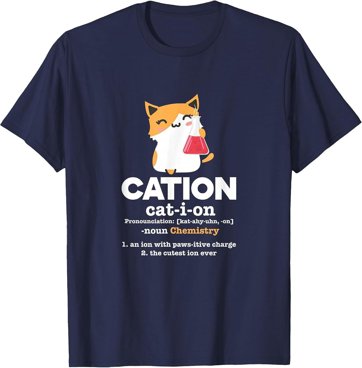 Cation Cat Ion Science Chemistry Definition T-Shirt - Navy Blue
