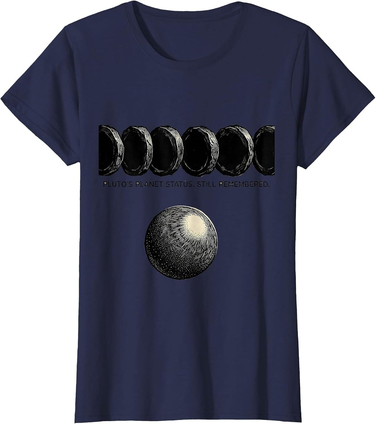 Women's Pluto's Planet Status, Still Remembered Funny Science T-Shirt - Navy Blue