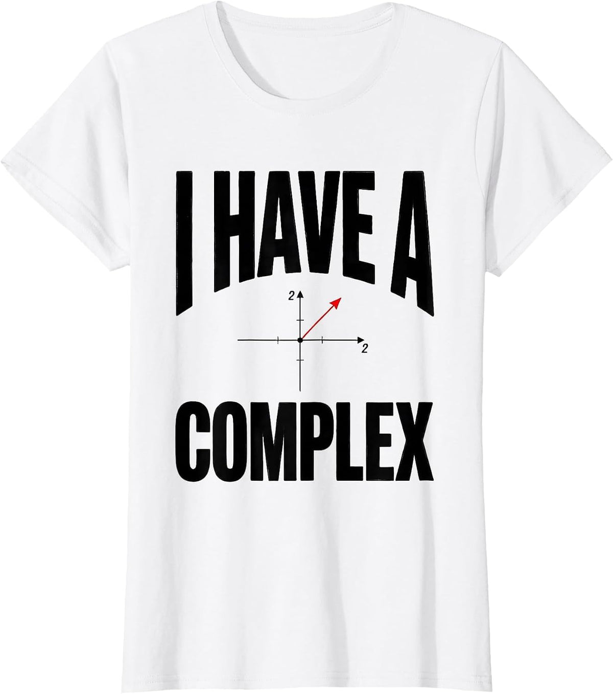 Women's I Have A Complex Funny Math Teacher Gift Pi Day Algebra T-Shirt - White