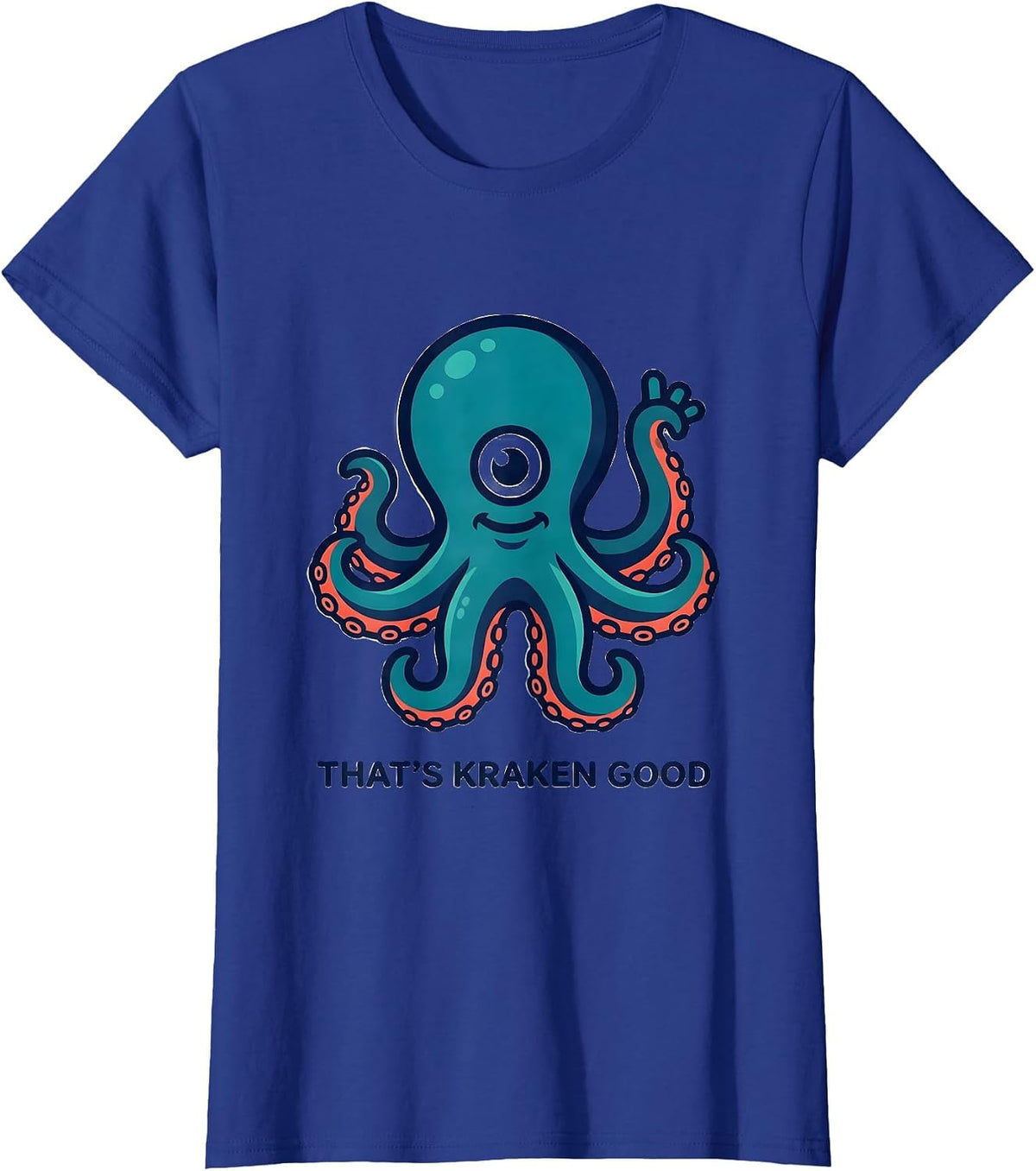 Women's That's Kraken Good Playful Octopus Lover Marine Biology T-Shirt - Royal Blue