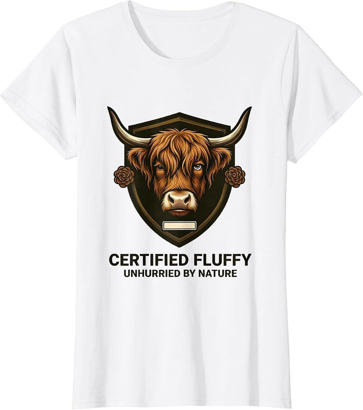 Certified Fluffy, Unhurried By Nature Cute Highland Cow T-Shirt - White