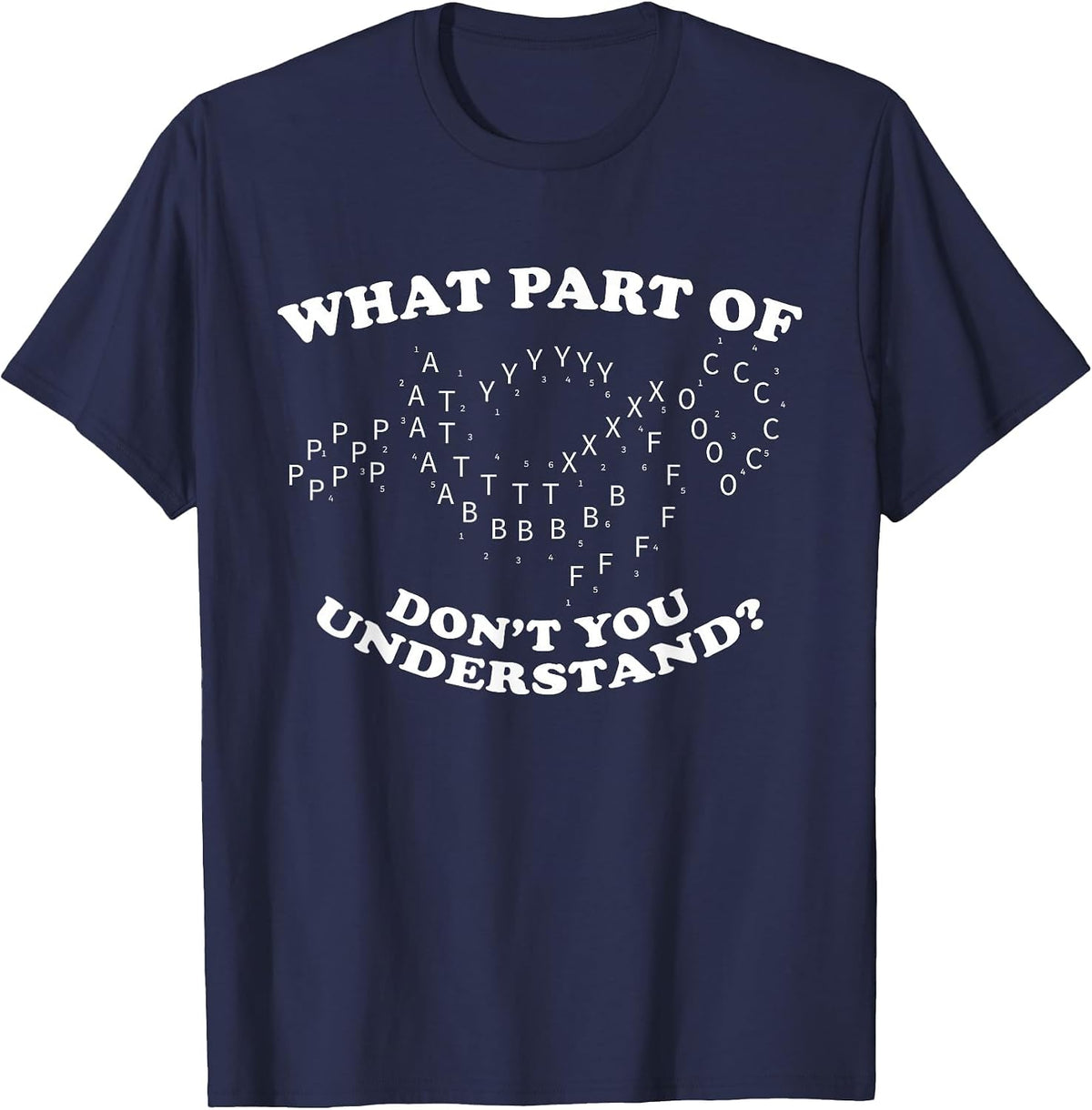 What Part of Don't You Understand? Marching Band Music T-Shirt - Navy Blue