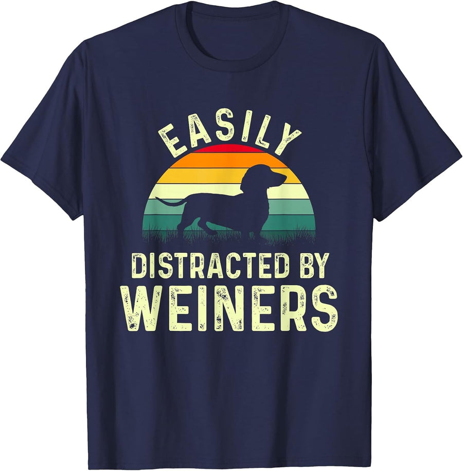 Dachshund Weiner Dog, Easily Distracted By Weiners T-Shirt - Navy Blue