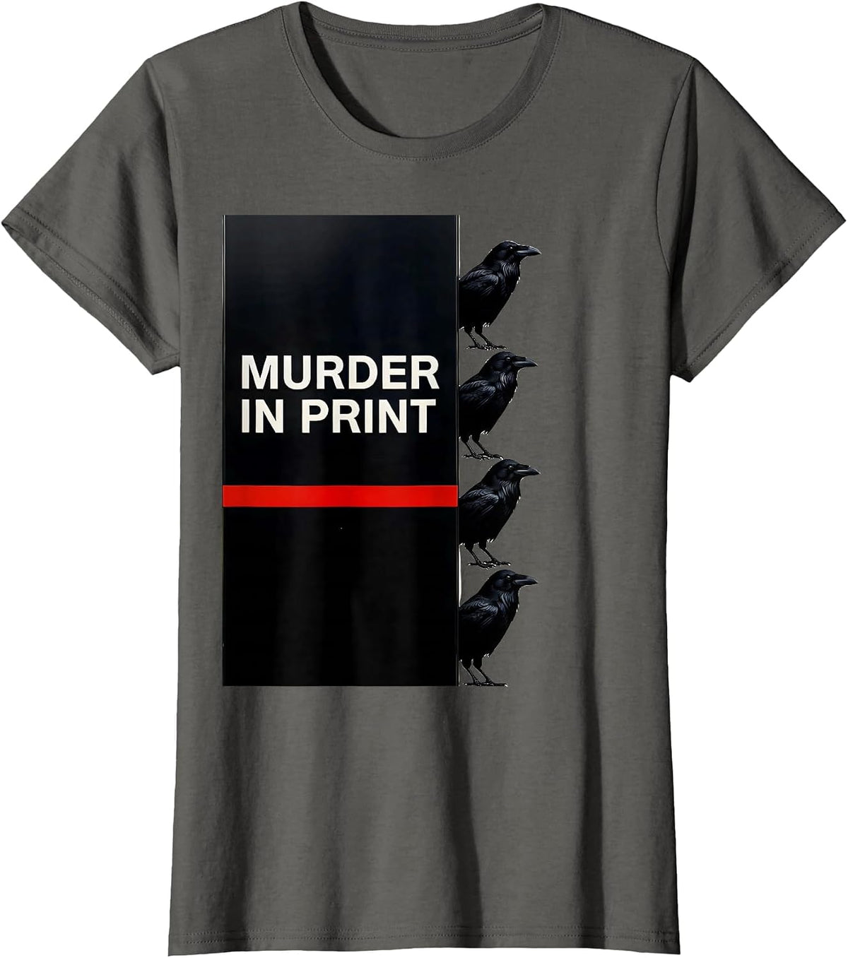 Women's Murder In Print Swiss International Gothic Crow Humor Bird T-Shirt - Asphalt Grey