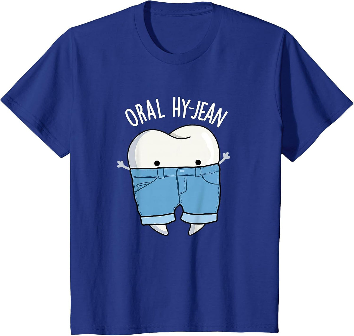Oral Hy-Jean Funny Dental Pun T-Shirt - Royal Blue