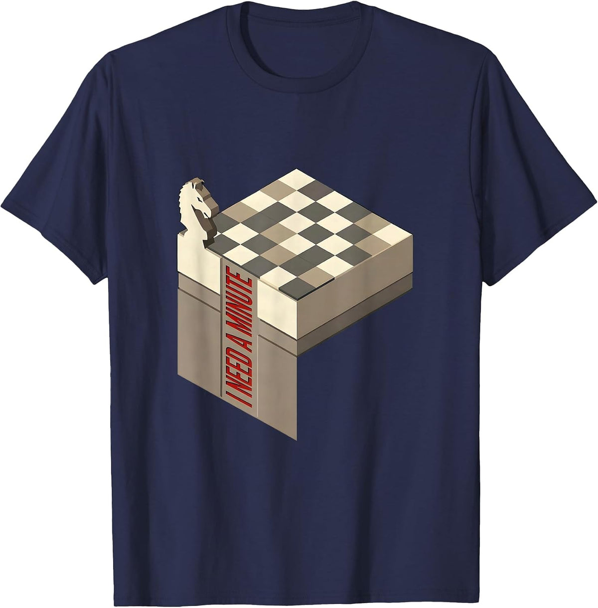 Men's I Need A Minute Funny Chess Lover Board Game Humor Gift T-Shirt - Navy Blue