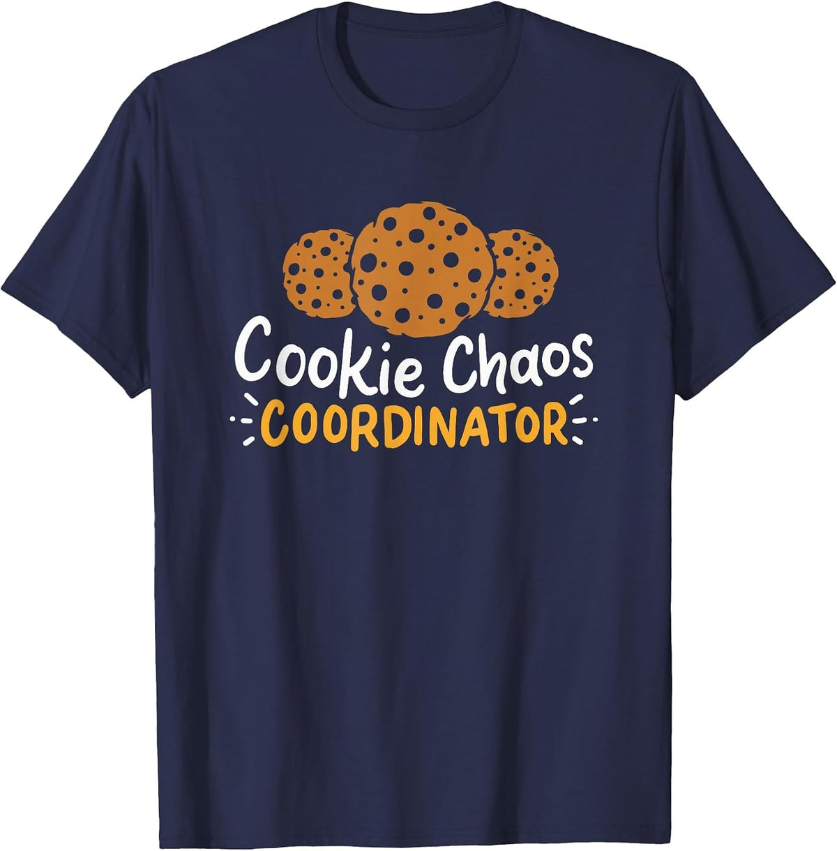 Cookie Chaos Coordinator - Cookies T-Shirt - Navy Blue