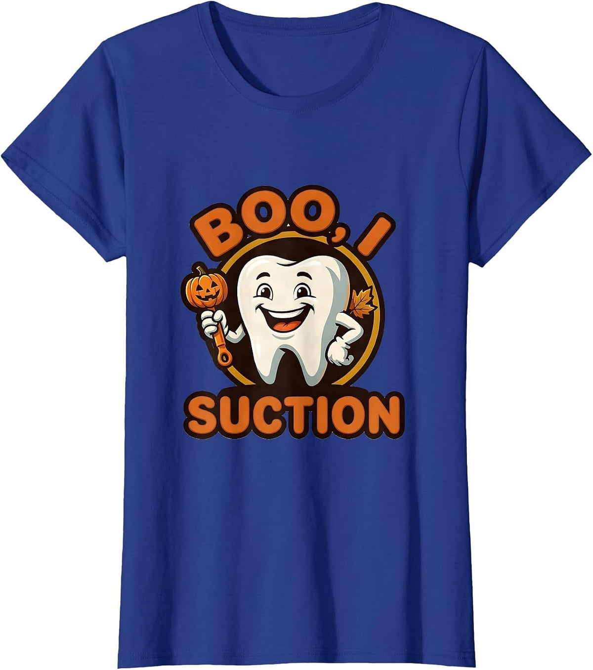 Women's Boo I Suction Funny Dental Hygienist Halloween Fall Humor T-Shirt - Royal Blue