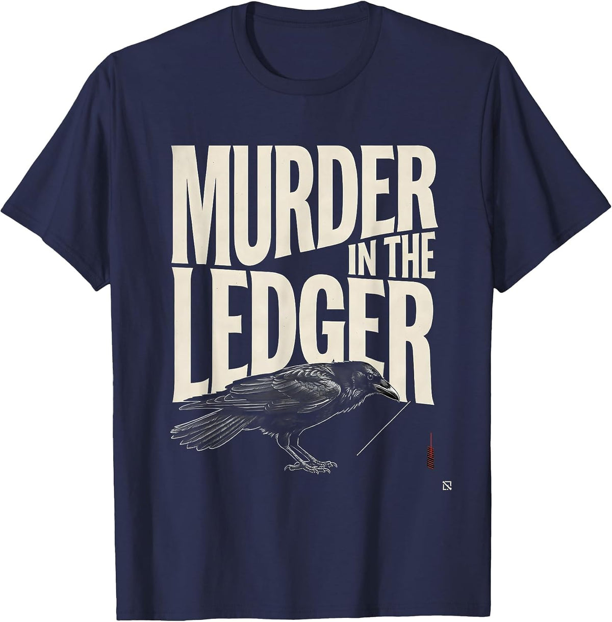 Murder In The Ledger New Wave Dark Humor Crow Lover T-Shirt - Navy Blue