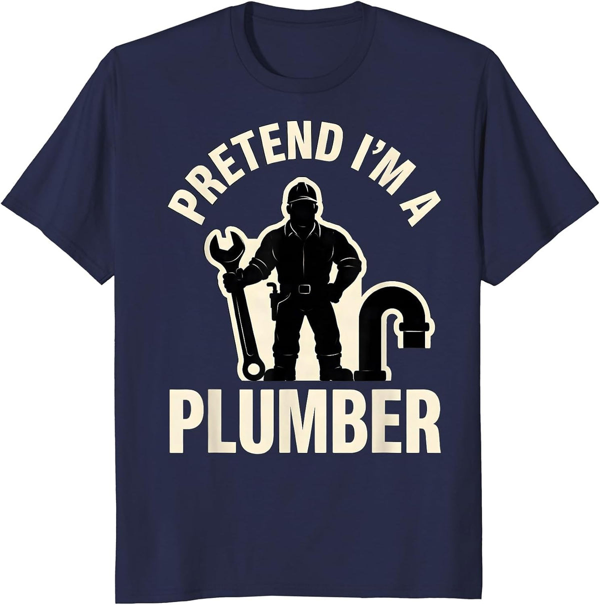 Pretend I'm A Plumber Funny Easy Lazy Halloween Costume T-Shirt - Navy Blue