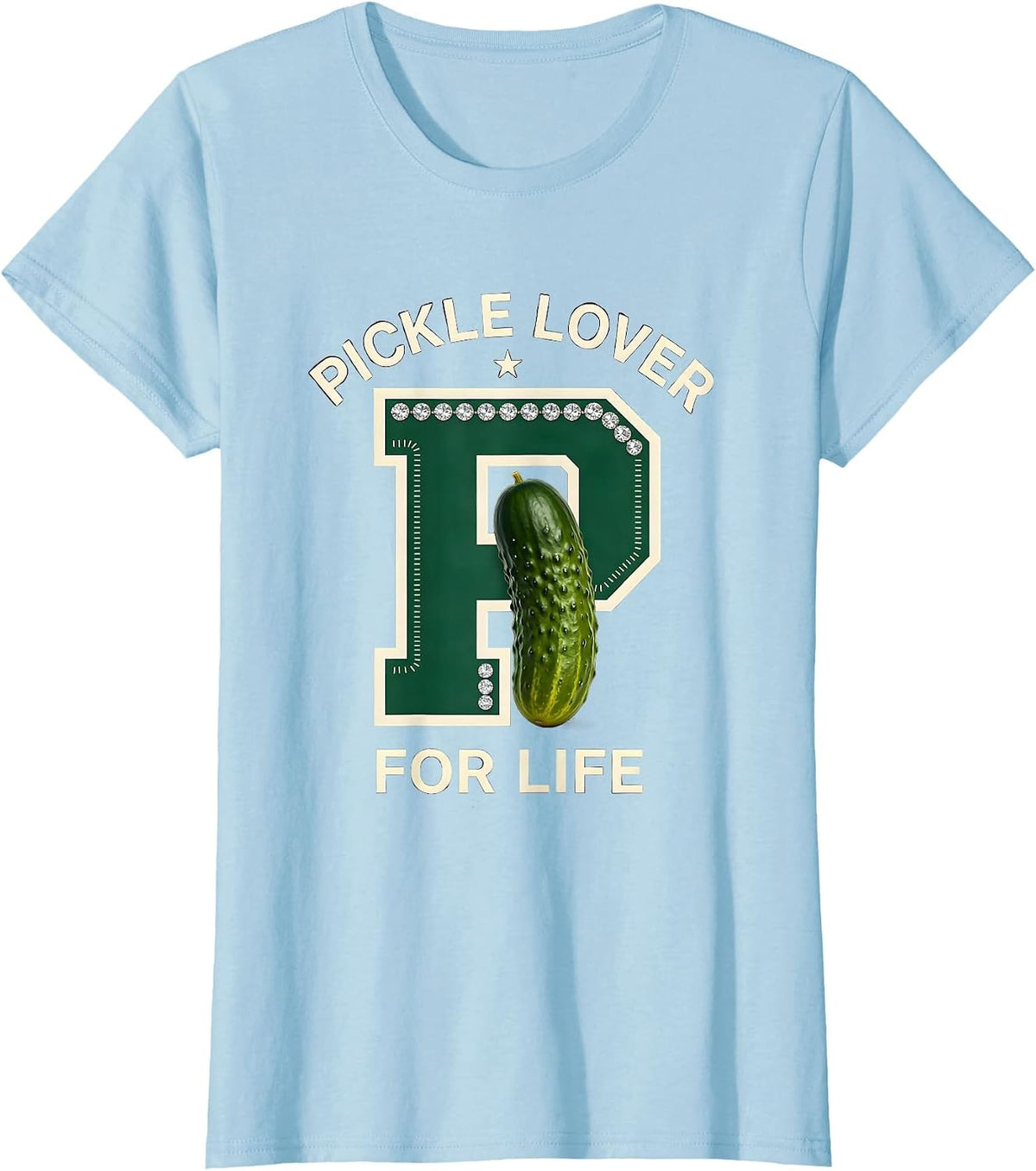 Pickle Lover For Life Funny Pickle Fan Design T-Shirt - Baby Blue