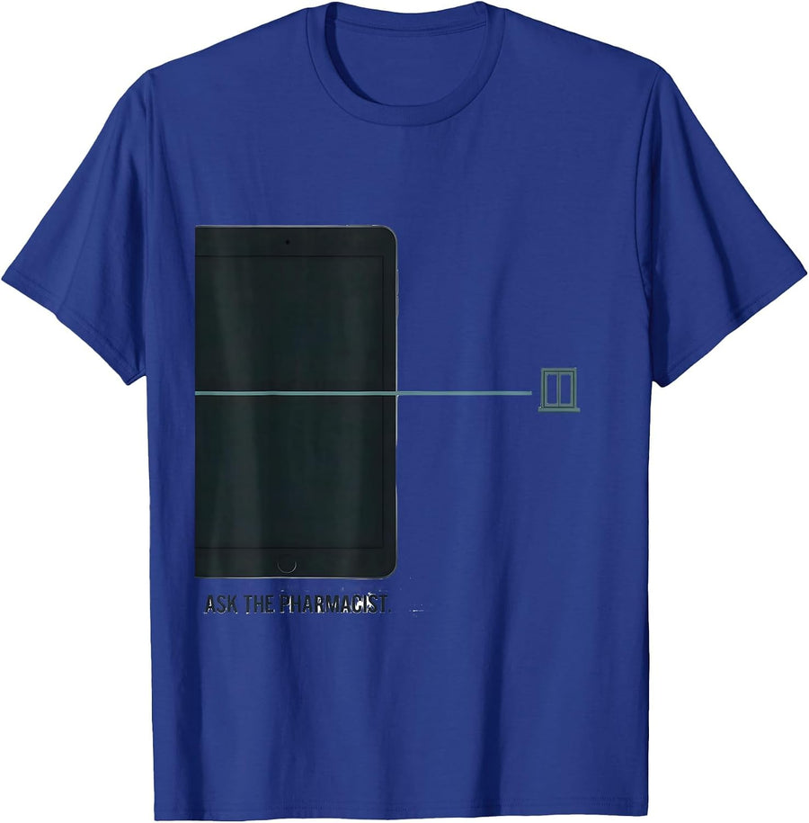 Ask The Pharmacist Funny Pharmacy Tech Humor T-Shirt - Royal Blue