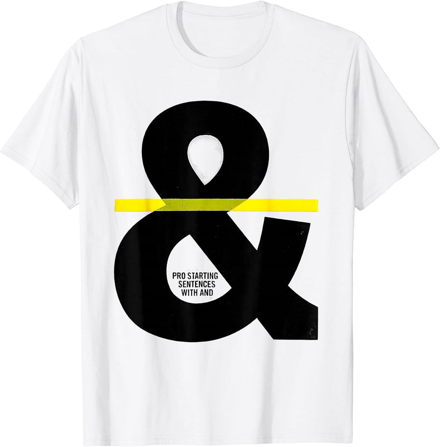 Men's Pro Starting Sentences With And Funny English Teacher T-Shirt - White